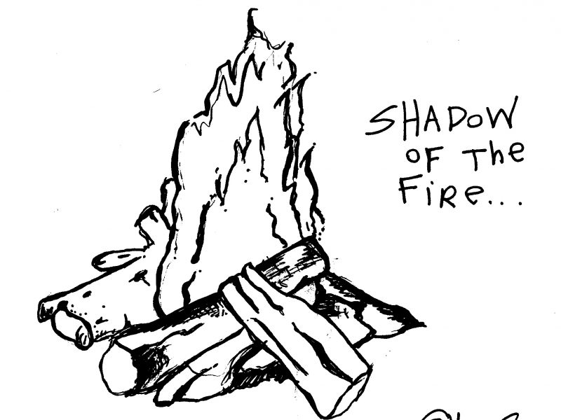 Shadow of the Fire Shadow of the Fire
